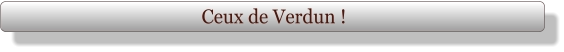 Ceux de Verdun !