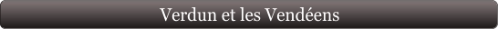Verdun et les Vendéens