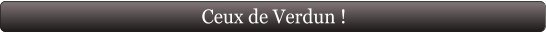 Ceux de Verdun !