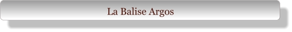 La Balise Argos