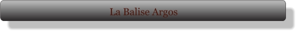 La Balise Argos