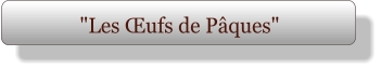 "Les Œufs de Pâques"