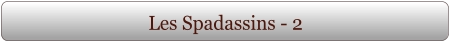 Les Spadassins - 2
