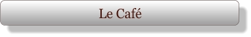 Le Café