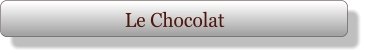Le Chocolat