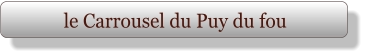 le Carrousel du Puy du fou
