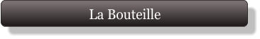 La Bouteille