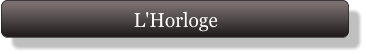 L'Horloge