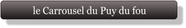 le Carrousel du Puy du fou
