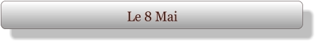 Le 8 Mai