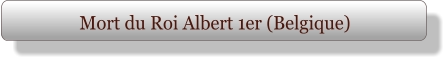 Mort du Roi Albert 1er (Belgique)