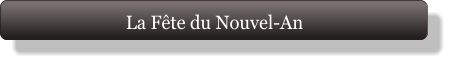 La Fête du Nouvel-An