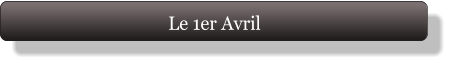 Le 1er Avril