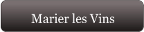 Marier les Vins