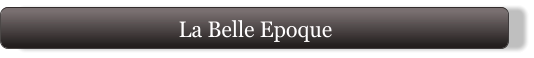 La Belle Epoque