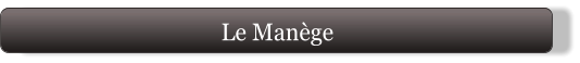 Le Manège