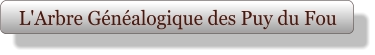 L'Arbre Généalogique des Puy du Fou