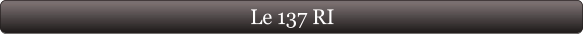 Le 137 RI