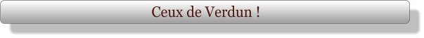 Ceux de Verdun !