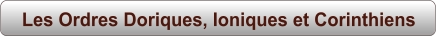 Les Ordres Doriques, Ioniques et Corinthiens