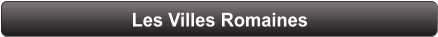 Les Villes Romaines