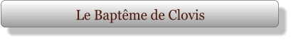Le Baptême de Clovis