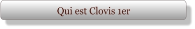 Qui est Clovis 1er
