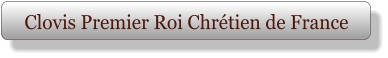 Clovis Premier Roi Chrétien de France