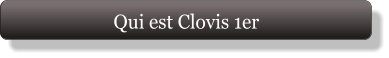 Qui est Clovis 1er