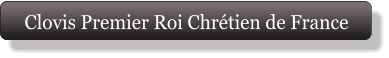 Clovis Premier Roi Chrétien de France
