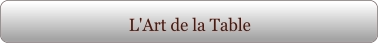L'Art de la Table
