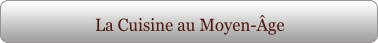 La Cuisine au Moyen-Âge