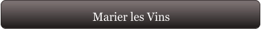 Marier les Vins