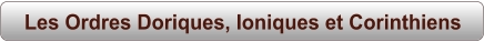 Les Ordres Doriques, Ioniques et Corinthiens