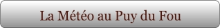La Météo au Puy du Fou