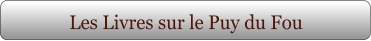 Les Livres sur le Puy du Fou