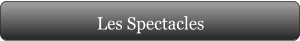 Les Spectacles