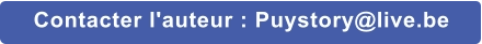 Contacter l'auteur : Puystory@live.be