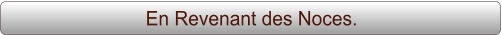 En Revenant des Noces.