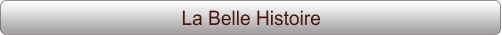 La Belle Histoire