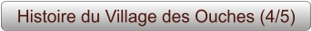 Histoire du Village des Ouches (4/5)