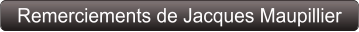 Remerciements de Jacques Maupillier