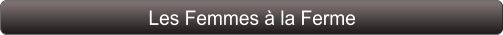 Les Femmes à la Ferme