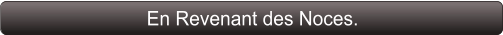 En Revenant des Noces.