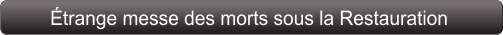 Étrange messe des morts sous la Restauration