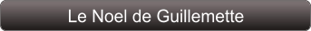 Le Noel de Guillemette
