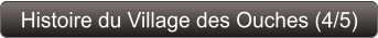 Histoire du Village des Ouches (4/5)