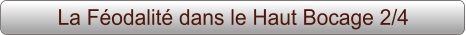 La Féodalité dans le Haut Bocage 2/4