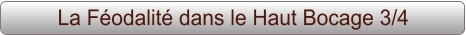 La Féodalité dans le Haut Bocage 3/4