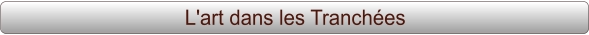 L'art dans les Tranchées